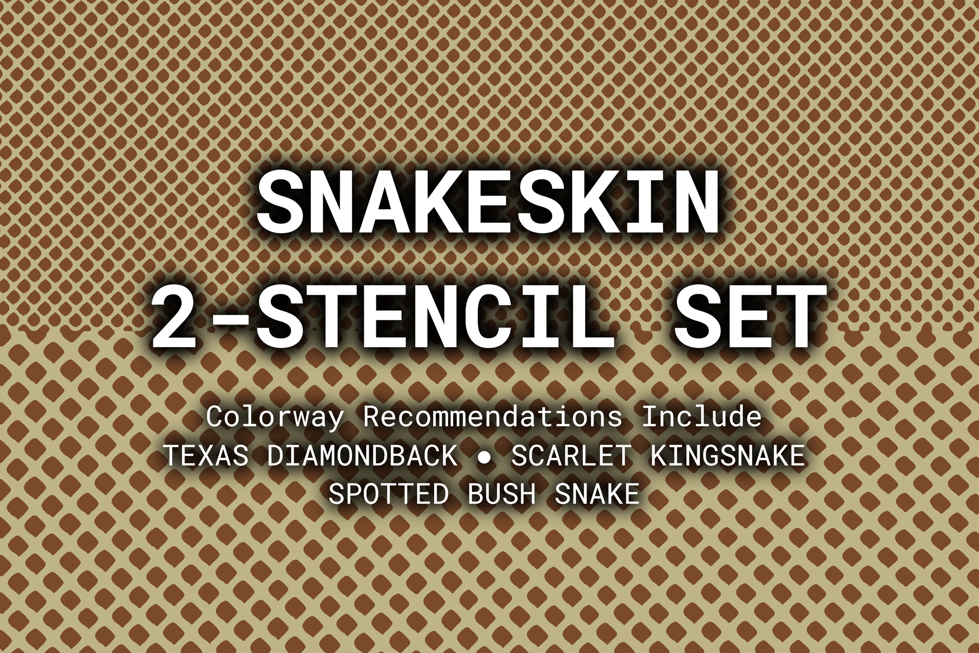 Snakeskin Reusable 2-Stencil Set Rattler Innovations LLC